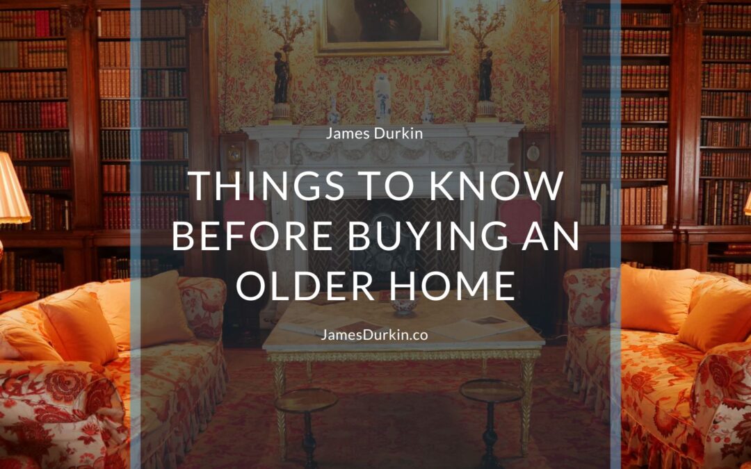 Things to Know Before Buying an Older Home