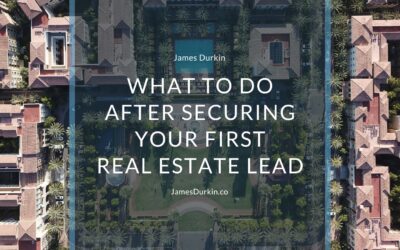 What to Do After Securing Your First Real Estate Lead